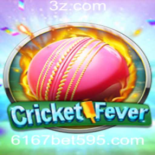 Descubra as Emoções de CricketFever com 6167 Bet