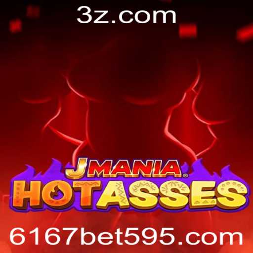Explorando o Universo de JManiaHotAsses e 6167 Bet