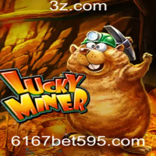 Jogo de Aventura 'LuckyMiner': Explorando o Mundo das Apostas com '6167 Bet'