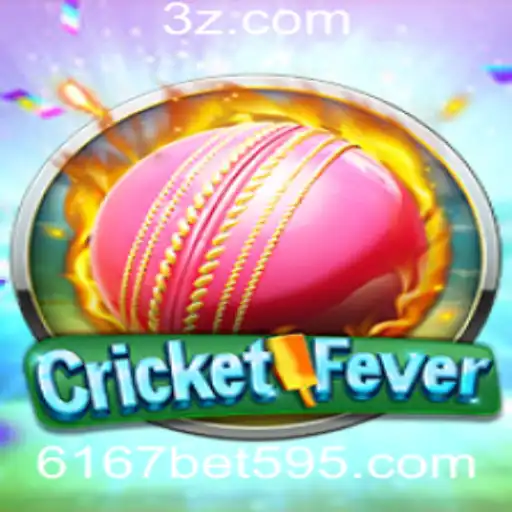 Descubra as Emoções de CricketFever com 6167 Bet